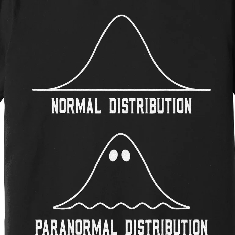 Math Statistics Normal Paranormal Distribution Teacher Premium T-Shirt