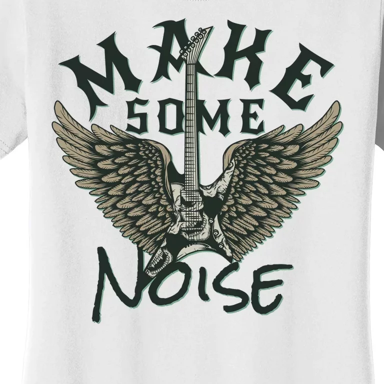 Make Some Noise Women's T-Shirt