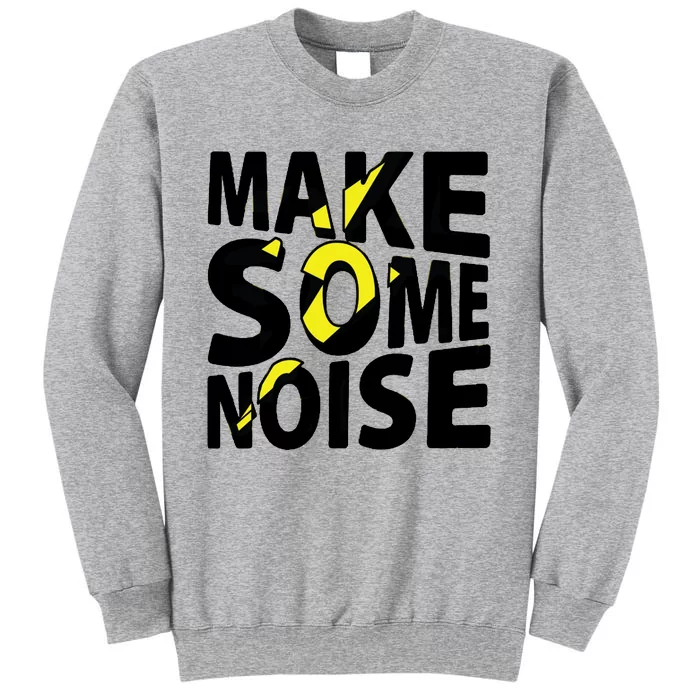 Make Some Noise Flash Sweatshirt