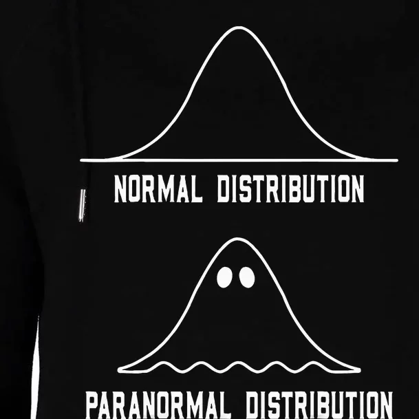 Math Statistics Normal Paranormal Distribution Teacher Womens Funnel Neck Pullover Hood