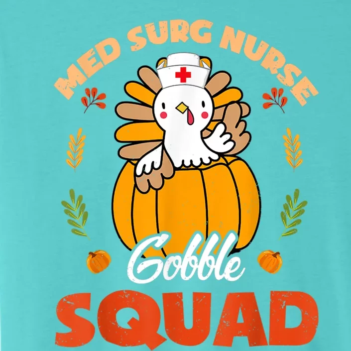 Med Surg Nurse Gobble Squad Turkey RN Thanksgiving Matching ChromaSoft Performance T-Shirt