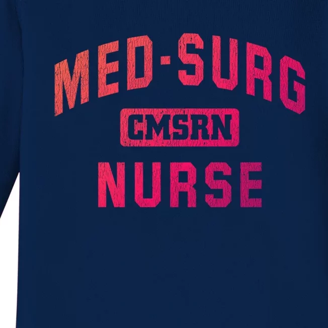 Medical Surgical Nursing Gift Cmsrn Med Surg Nurse Gift Baby Long Sleeve Bodysuit