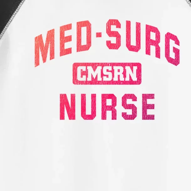 Medical Surgical Nursing Gift Cmsrn Med Surg Nurse Gift Toddler Fine Jersey T-Shirt