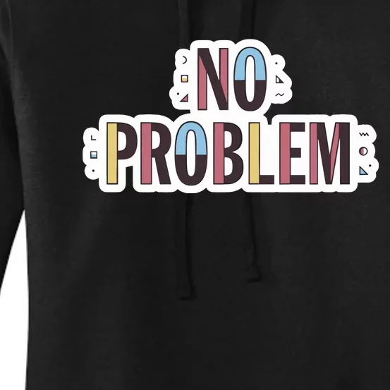 Make Some Noise No Problem Women's Pullover Hoodie