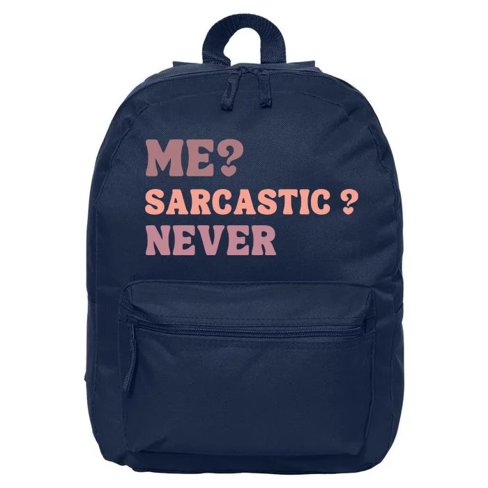 Me Sarcastic Never Funny Black Humor Adult 16 in Basic Backpack