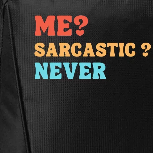 Me Sarcastic Never Funny Black Humor Adult City Backpack