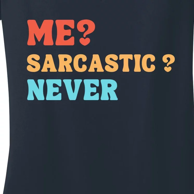 Me Sarcastic Never Funny Black Humor Adult Women's V-Neck T-Shirt