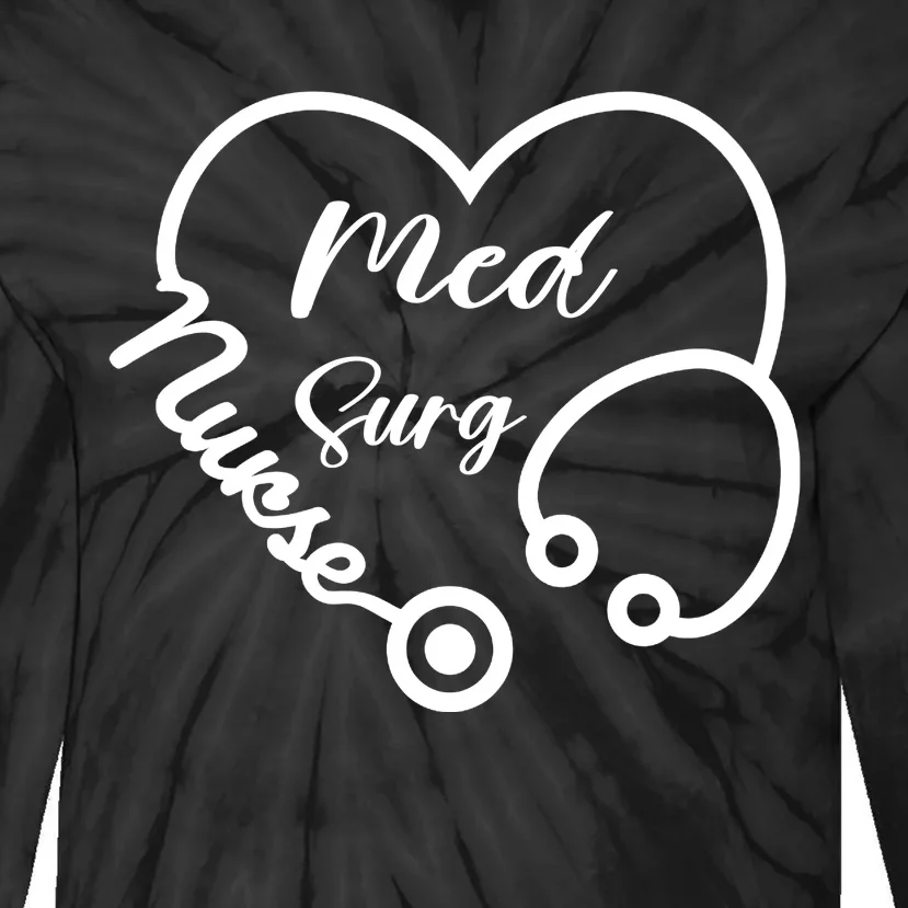 Med Surg Nurse Heart Gift Tie-Dye Long Sleeve Shirt