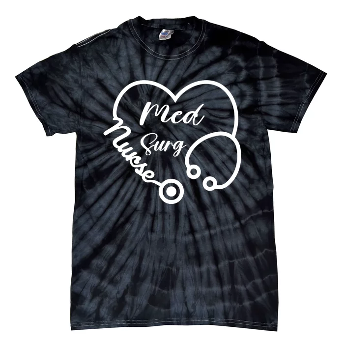 Med Surg Nurse Heart Gift Tie-Dye T-Shirt