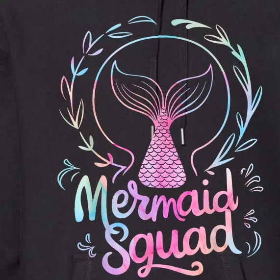 Mermaid Squad Of The Birthday Mermaid Premium Hoodie