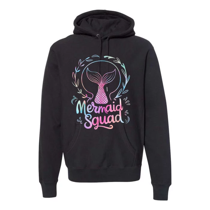 Mermaid Squad Of The Birthday Mermaid Premium Hoodie