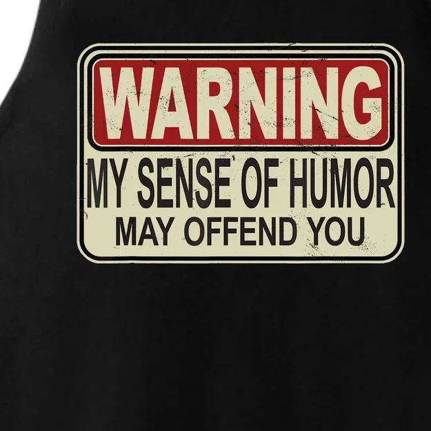 My Sense Of Humor May Offend You Funny Saying Novelty Ladies Tri-Blend Wicking Tank