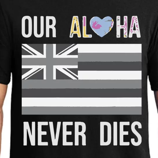 Maui Strong Our Aloha Never Dies Pajama Set