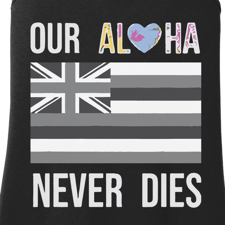 Maui Strong Our Aloha Never Dies Ladies Essential Tank