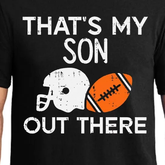 My Son Out There American Football Family Mom Dad Men Women Pajama Set