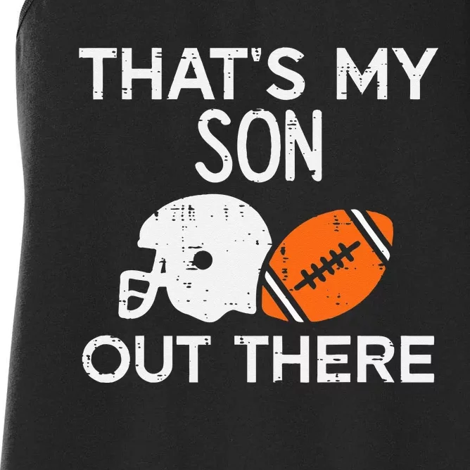 My Son Out There American Football Family Mom Dad Men Women Women's Racerback Tank