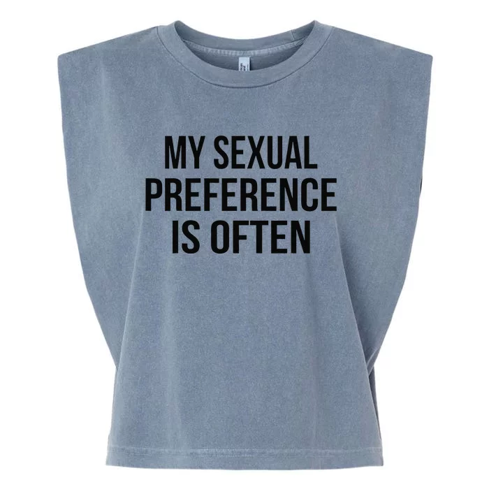 My Sexual Preference Is Often Funny Saying Garment-Dyed Women's Muscle Tee