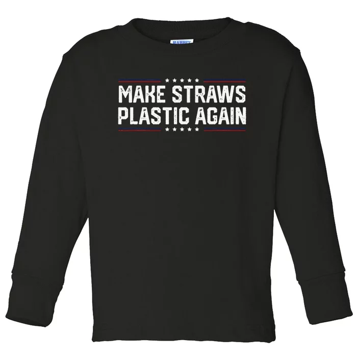 Make straws plastic again Tendy Toddler Long Sleeve Shirt