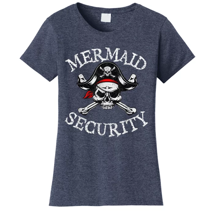 Mermaid Security Pirate Party Dad Brother Family Matching Women's T-Shirt