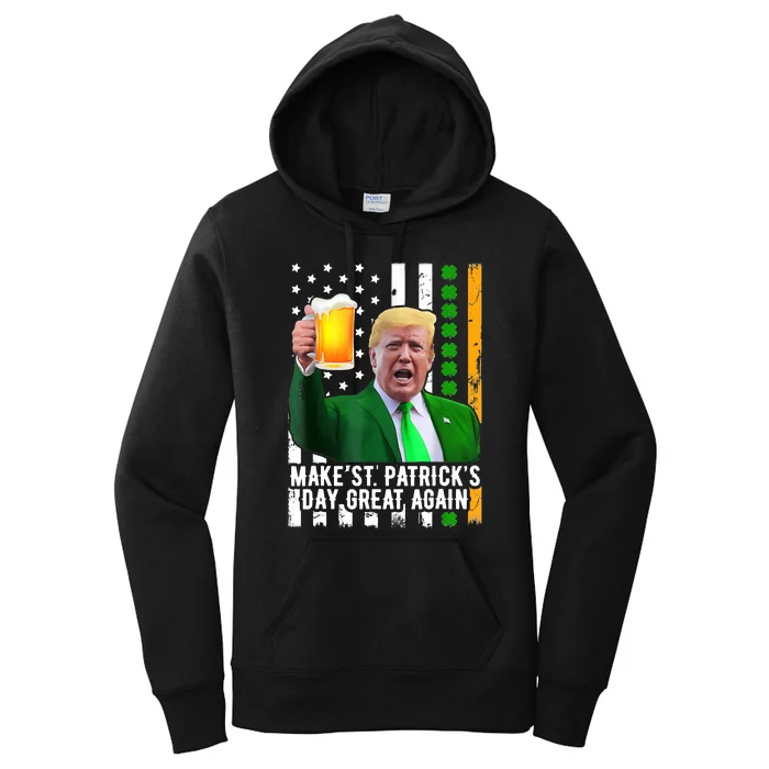 Make St PatrickS Day Great Again Funny Trump Women's Pullover Hoodie