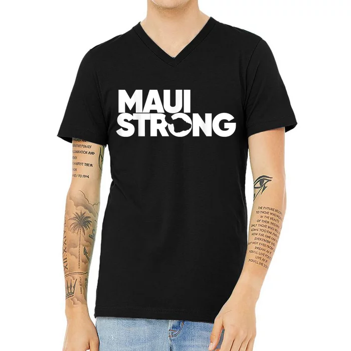 Maui Strong Pay For Maui We Stay With Hawaii V-Neck T-Shirt