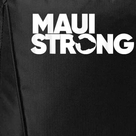 Maui Strong Pay For Maui We Stay With Hawaii City Backpack