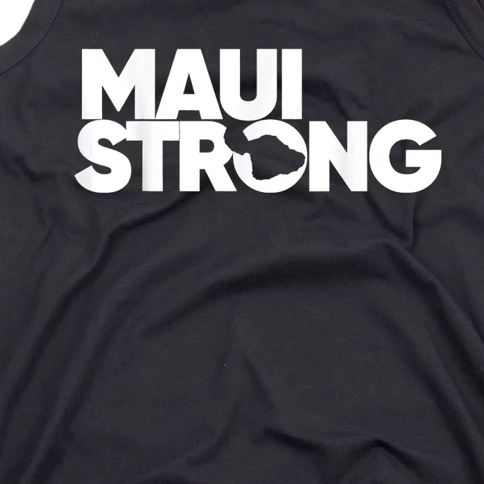 Maui Strong Pay For Maui We Stay With Hawaii Tank Top