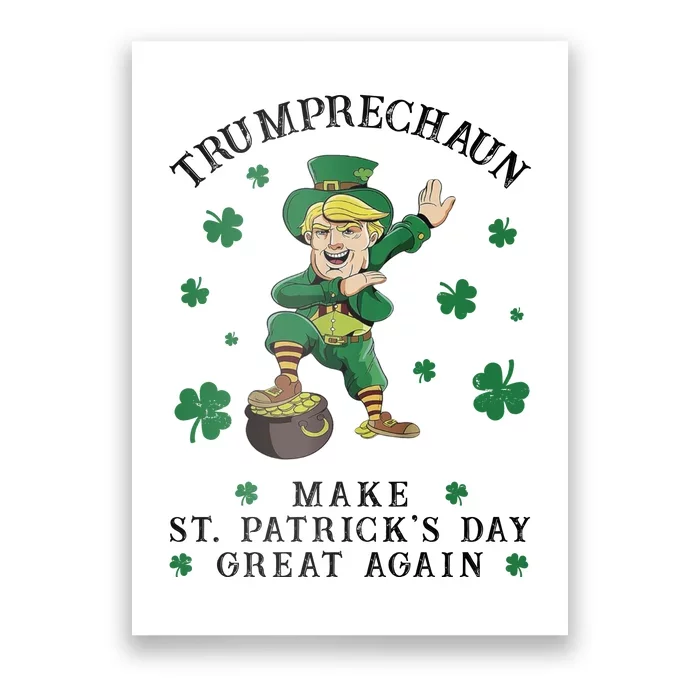 Make St Patricks Day Great Again Trump Leprechaun Poster