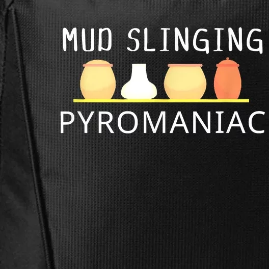 Mud Slinging Pyromaniac Pottery Clay City Backpack