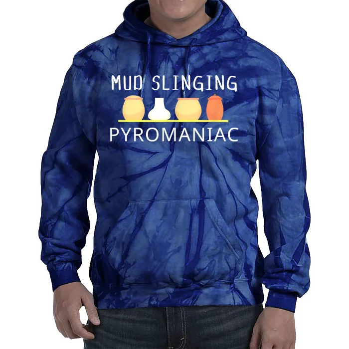 Mud Slinging Pyromaniac Pottery Clay Tie Dye Hoodie