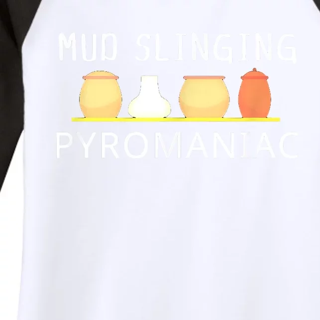 Mud Slinging Pyromaniac Pottery Clay Women's Tri-Blend 3/4-Sleeve Raglan Shirt