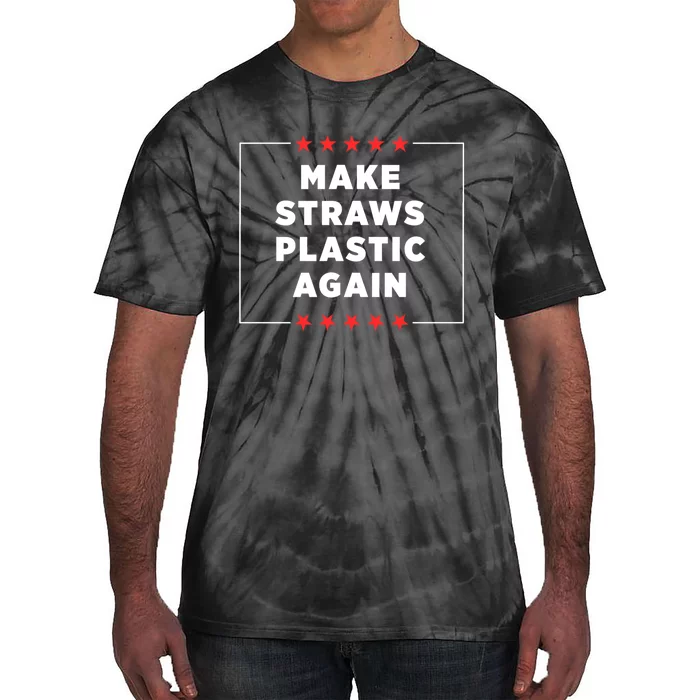 Make Straws Plastic Again Tie-Dye T-Shirt