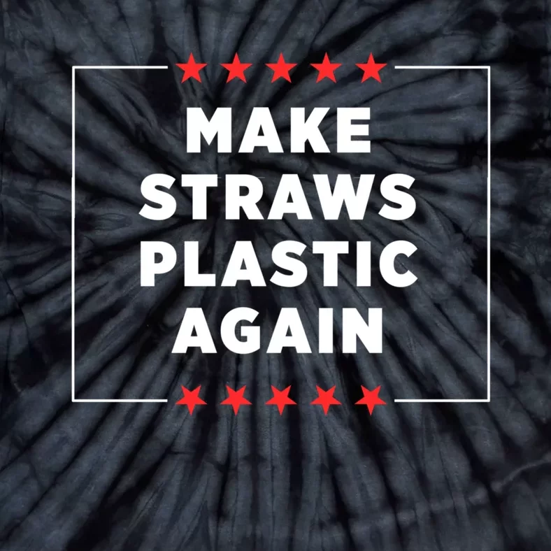 Make Straws Plastic Again Tie-Dye T-Shirt