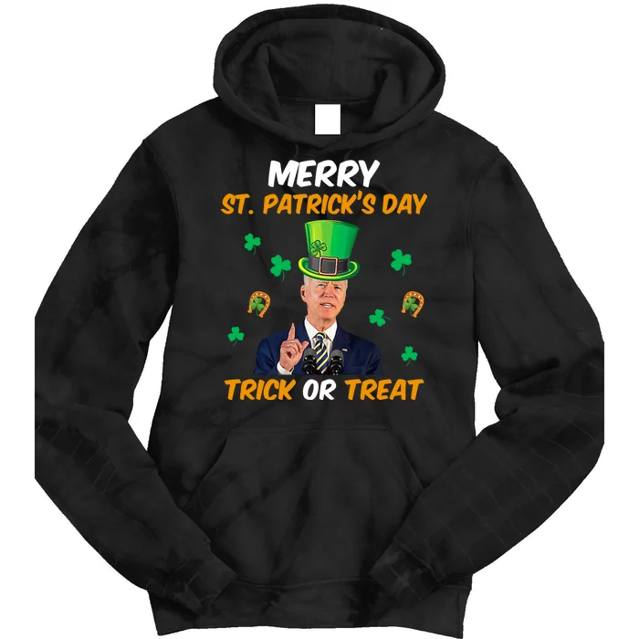 Merry St Patrick's Day Trick Or Treat Funny Confused Joe Biden Tie Dye Hoodie