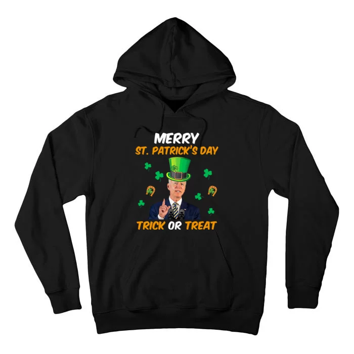 Merry St Patrick's Day Trick Or Treat Funny Confused Joe Biden Tall Hoodie