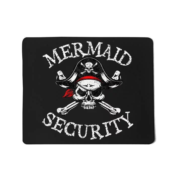 Mermaid Security Pirate Party Dad Brother Family Matching Mousepad