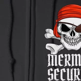 Mermaid Security Pirate Halloween Skull Pirate Eyepatch Full Zip Hoodie