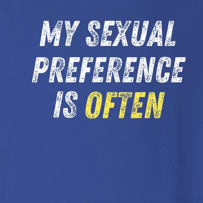 My Sexual Preference Is Often Funny Sex Joke Dirty Humor Toddler Long Sleeve Shirt