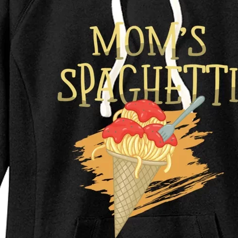 Mom's Spaghetti Pasta Lover Italian Food Spaghetti Funny Gift Women's Fleece Hoodie