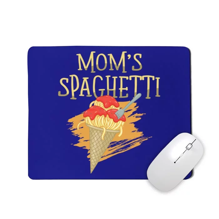 Mom's Spaghetti Pasta Lover Italian Food Spaghetti Funny Gift Mousepad