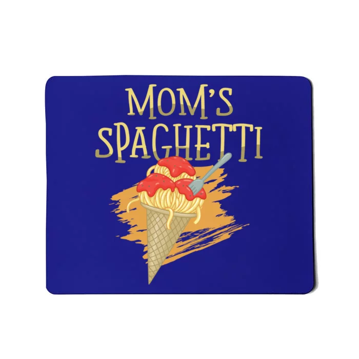 Mom's Spaghetti Pasta Lover Italian Food Spaghetti Funny Gift Mousepad