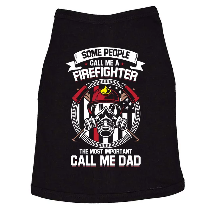 Men Some People Call Me A Firefighter Dad Fathers Day Gift Doggie Tank