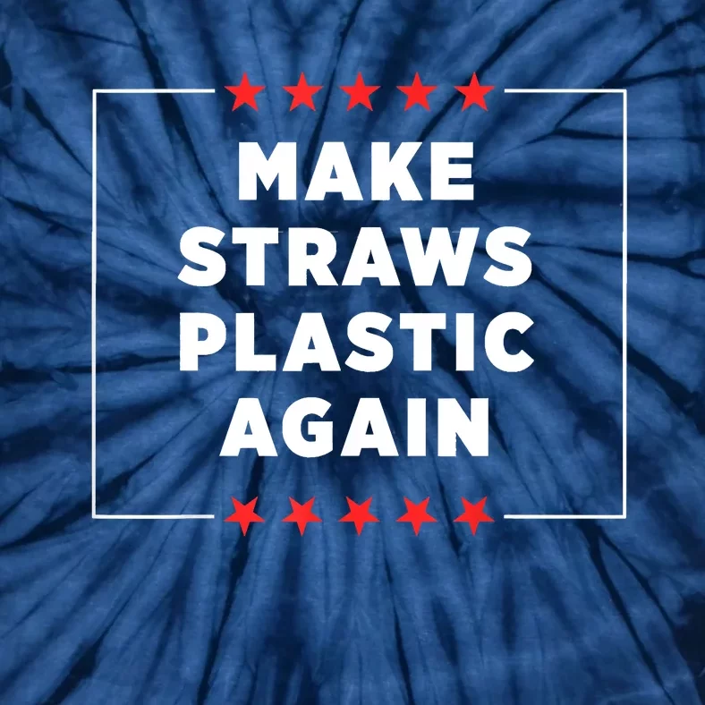 Make Straws Plastic Again Tie-Dye T-Shirt