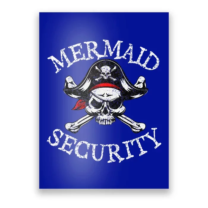 Mermaid Security Pirate Party Dad Brother Family Matching Poster