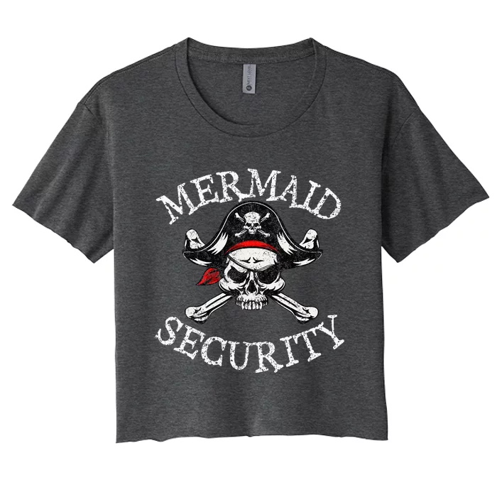 Mermaid Security Pirate Party Dad Brother Family Matching Women's Crop Top Tee