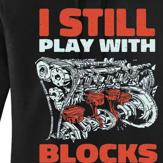 Mechanic Still Play with Blocks Dad Grandpa Women's Pullover Hoodie