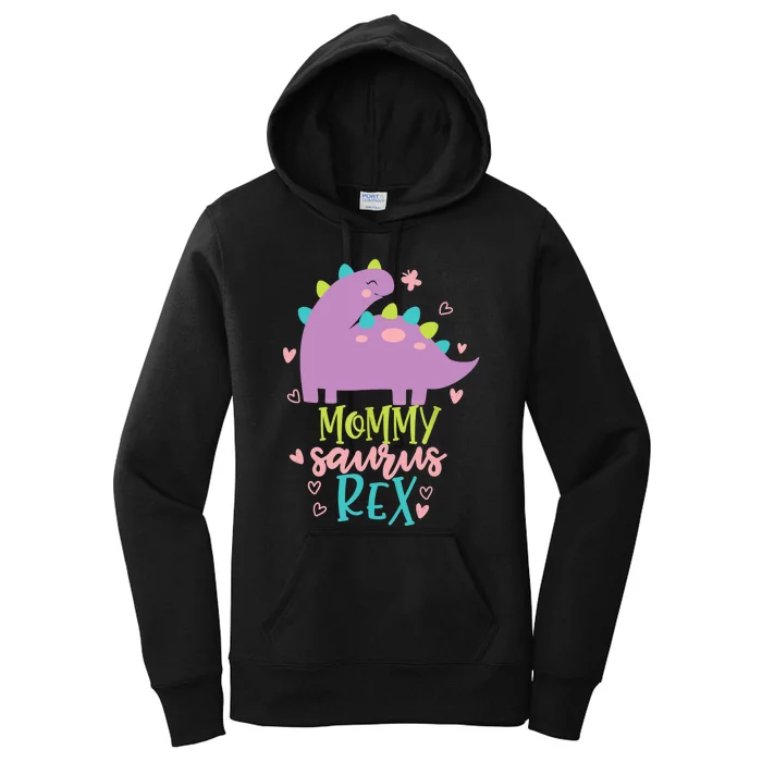 Mommy Saurus Rex Funny Dinosaur for Wo and Moms Women's Pullover Hoodie