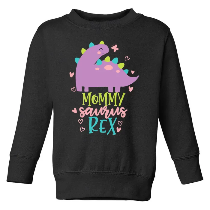 Mommy Saurus Rex Funny Dinosaur for Wo and Moms Toddler Sweatshirt