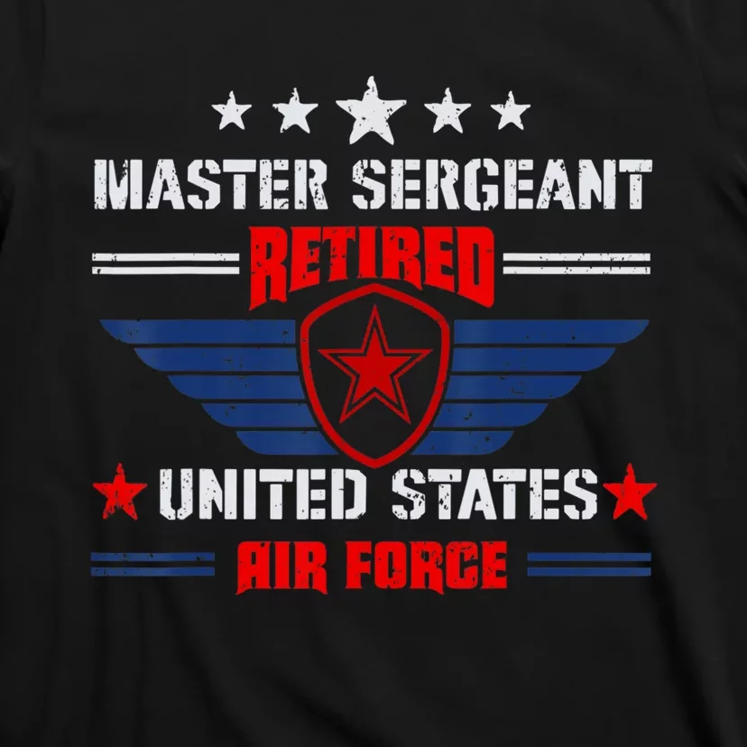 Master Sergeant Retired Air Force Military Retirement T-Shirt