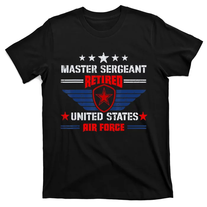 Master Sergeant Retired Air Force Military Retirement T-Shirt